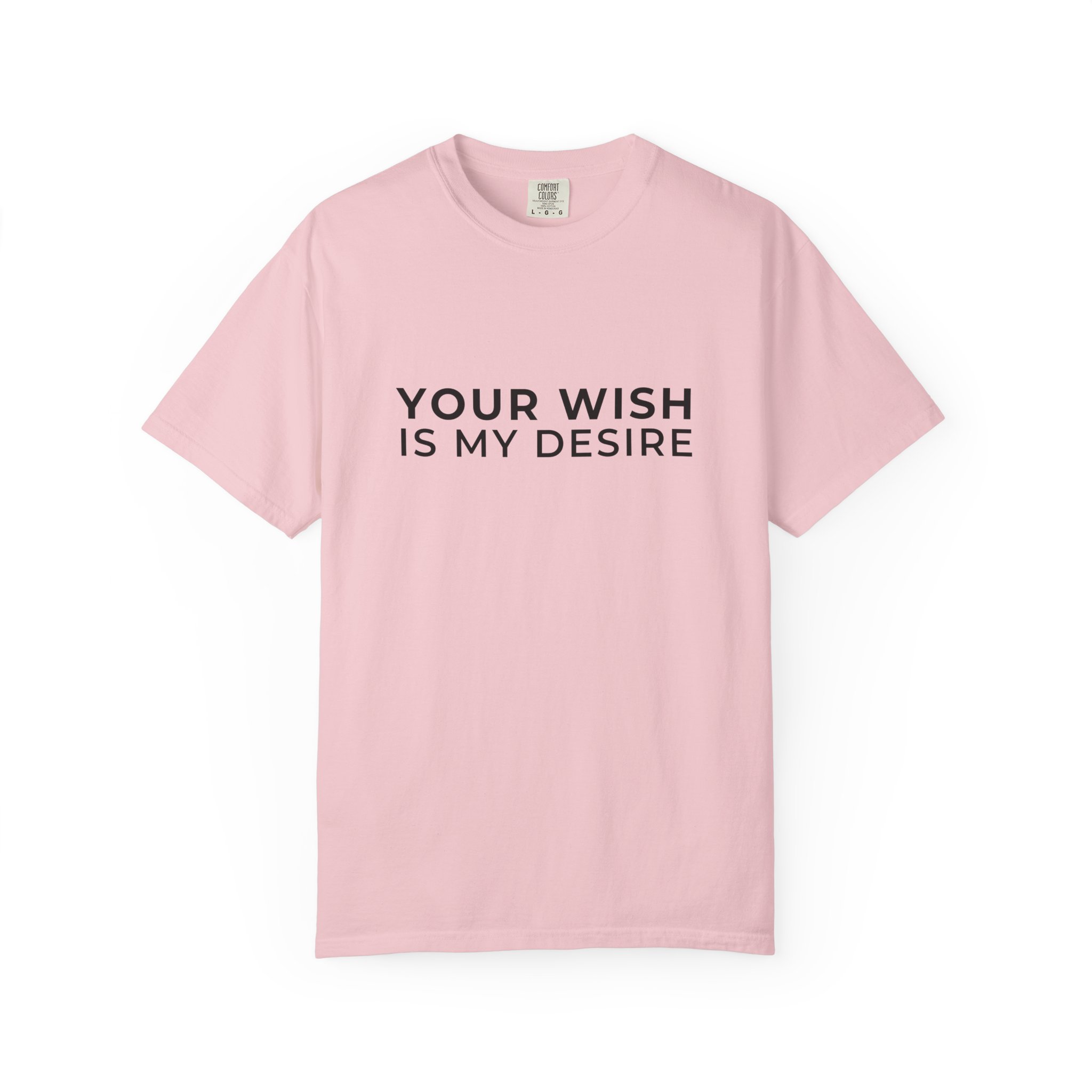 T-Shirt — "Your Wish Is My Desire" Minimalist Quote Tee - Image 10